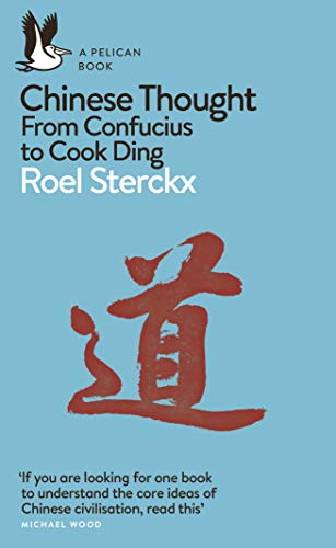 Chinese Thought: From Confucius to Cook Ding (Pelican Books) von Penguin Books Ltd (UK)